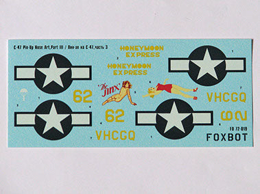 FOXBOT product # 72-019 1/72 Douglas C-47 Skytrain/Dakota  "Pin-Up Nose Art and Stencils" Part # 3, Foxbot Decals -  1/72